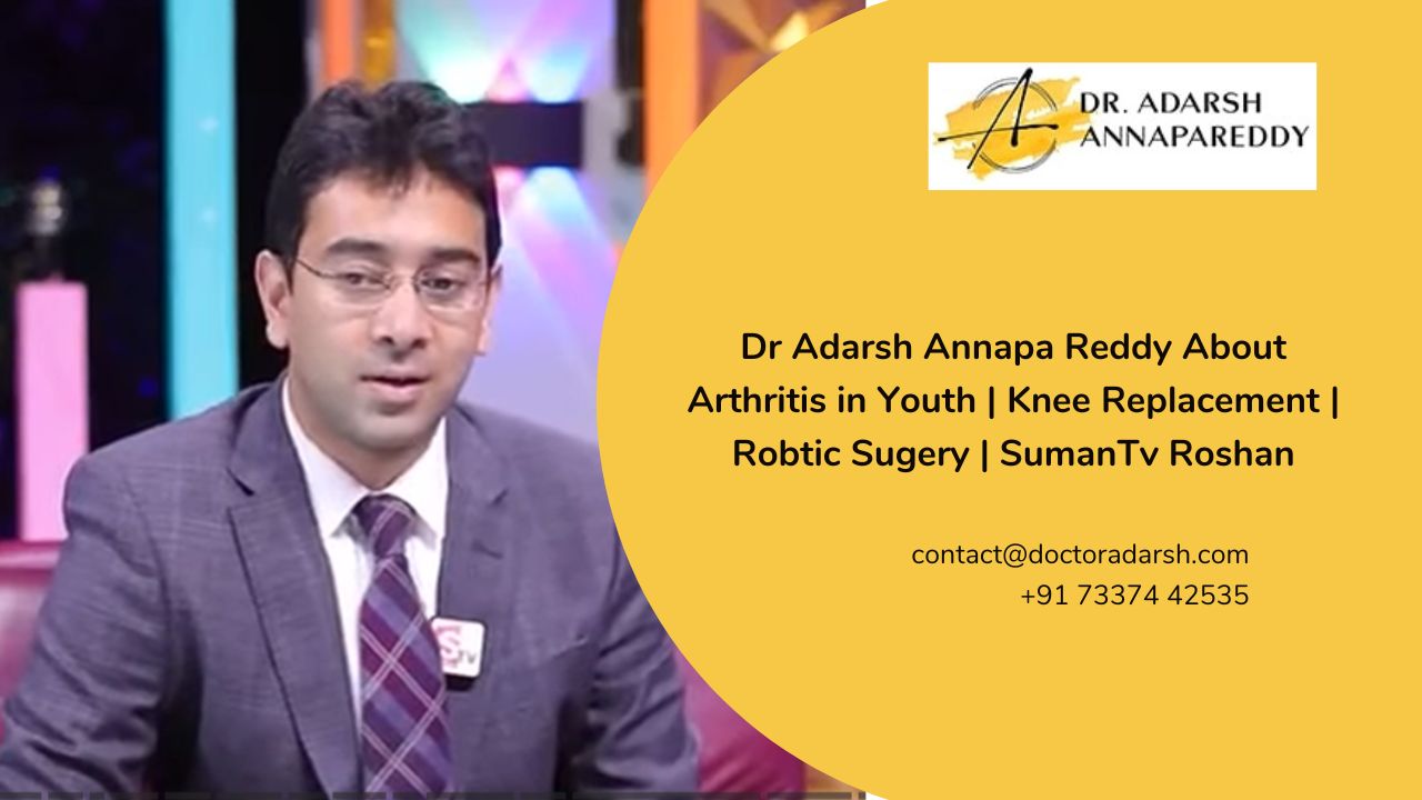 Dr Adarsh Annapa Reddy About Arthritis in Youth | Knee Replacement | Robtic Sugery | SumanTv Roshan